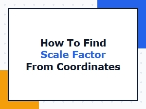 Finding the Scale Factor Using Coordinates Drills
