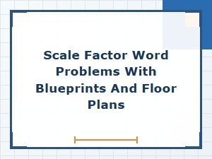 Applying Scale Factors in Blueprints and Floor Plans